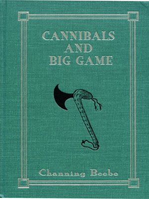 cover image of Cannibals and Big Game